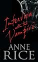 Interview with the Vampire: The First Book in The Vampire Chronicles