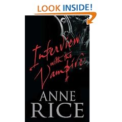 Interview with the Vampire: The First Book in The Vampire Chronicles