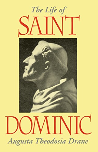 The Life of St. Dominic, by Sr. Augusta Theodosia Drane