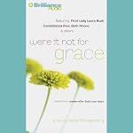 Were It Not for Grace: Stories from Women after God's Own Heart | Leslie Montgomery
