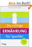Die richtige Ern�hrung f�r Sportler: Optimale Energie f�r maximale Leistung