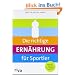 Die richtige Ern�hrung f�r Sportler: Optimale Energie f�r maximale Leistung