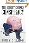 The Credit Crunch Conspiracy