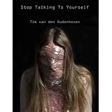 StopTalkingToYourself