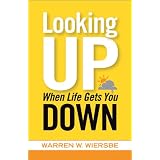 Looking Up When Life Gets You Down