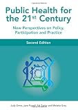 Public Health for the 21st Century: New Perspectives on Policy, Participation and Practice