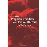 the prophetic tradition and radical rhetoric in america