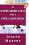 A White Sport Coat and a Pink Carnation
