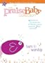 The Praise Baby Collection: Born to Worship