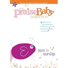 Praise Baby Collection: Born to Worship