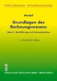 Grundlagen des Rechnungswesens, Bd. 1: Buchführung und Jahresabschluss