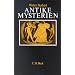 Antike Mysterien: Funktionen und Gehalt
