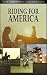 DVD : Horseback Riding for America: The Olympic Equestrian Team