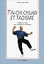 T'ai-chi chuan et taoisme : Tradition et rituel pour l'�quilibre et l'harmonie