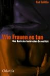 Wie Frauen es tun