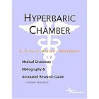 Hyperbaric Chamber: A Medical Dictionary, Bibliography, And Annotated Research Guide To... by Icon Health Publications