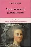 Marie-Antoinette : Journal d une reine