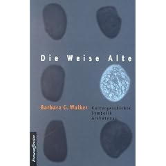 Die Weise Alte: Kulturgeschichte, Symbolik, Archetypus