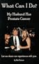 What Can I Do?: My Husband Has Prostate Cancer