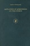 Alexander of Aphrodisias on the Cosmos (Islamic Philosophy, Theology, and Science)