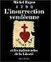 1793, l'insurrection vend�enne et les malentendus de la libert�