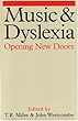 Music and Dyslexia: Opening New Doors