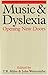 Music and Dyslexia: Opening New Doors