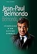 Jean-Paul Belmondo : Itin�raire d'un enfant g�t�