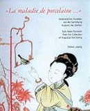 'La Maladie de Porcelaine . . .'