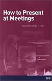 How To Present At Meetings