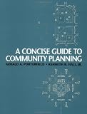 A Concise Guide to Community Planning Gerald A. Porterfield, Kenneth B. Hall
