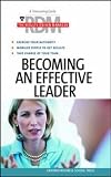 Becoming an Effective Leader (Results-driven Manager Series)