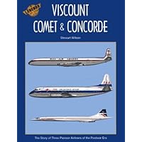 Viscount, Comet and Concorde (Legends of the Air, 3)