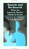 Search and Re-search: What the Inquiring Teacher Needs to Know (Falmer Press Teachers` Library Series, No. 2)