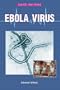 Ebola Virus (Diseases and People)