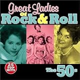 Great Ladies of Rock & Roll: The 50's