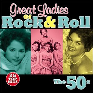 CD-Charts  Music : Great Ladies of Rock & Roll: The 50's