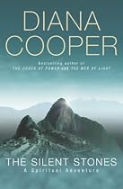 The Silent Stones: A Spiritual Adventure