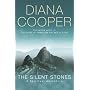 The Silent Stones: A Spiritual Adventure