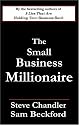 The Small Business Millionaire: A Novel Of Heartbreak And Prosperity