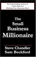 The Small Business Millionaire: A Novel Of Heartbreak And Prosperity