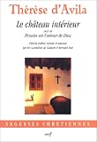 Le Château intérieur suivi de : 