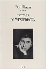 Lettres De Westerbork Etty Hillesum Babelio