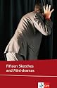 Fifteen Sketches and Mini-dramas
