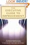 The Executive Guide to Improvement and Change