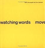 Watching Words Move