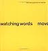 Watching Words Move