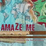 Amaze Me: Songs in the Key of Peace