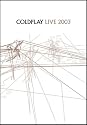 Coldplay - Live 2003 (DVD & CD)