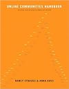 Online Communities Handbook: Building your business and brand on the Web